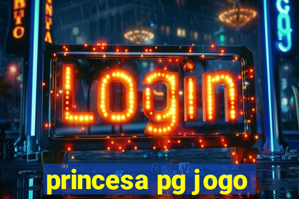 princesa pg jogo